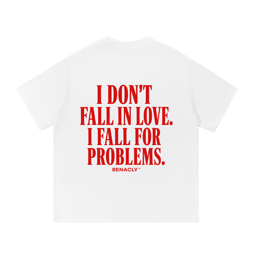 oversizedtshirt,unisextshirt,heavyweighttshirt,streetweartee,statementtshirt,backprinttshirt,whitetshirt,260gsmtshirt,redtypography,sarcastictshirt,relationshipshirt,urbanfashion,casualstreetwear,benaclytees,premiumcottontshirt