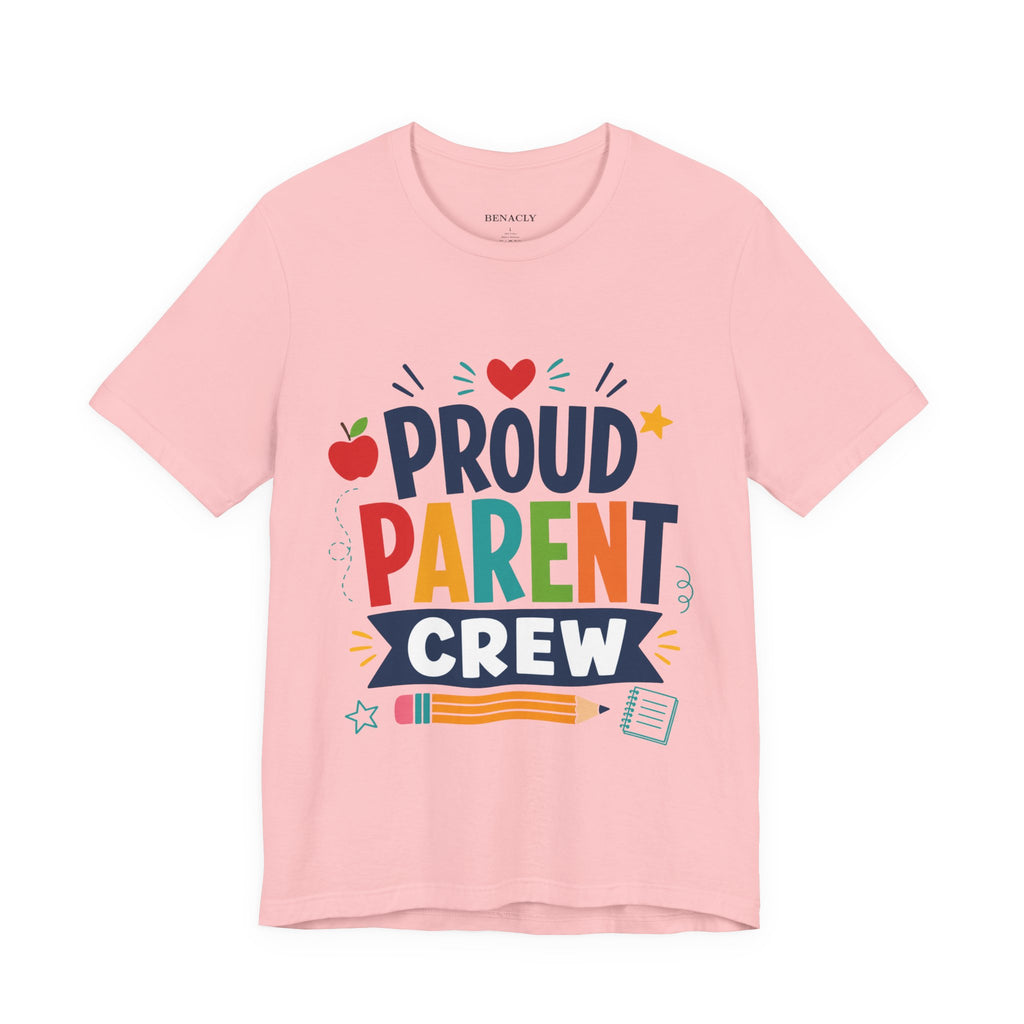 Proud Parent Crew T-Shirt — Colorful Back to School Tee