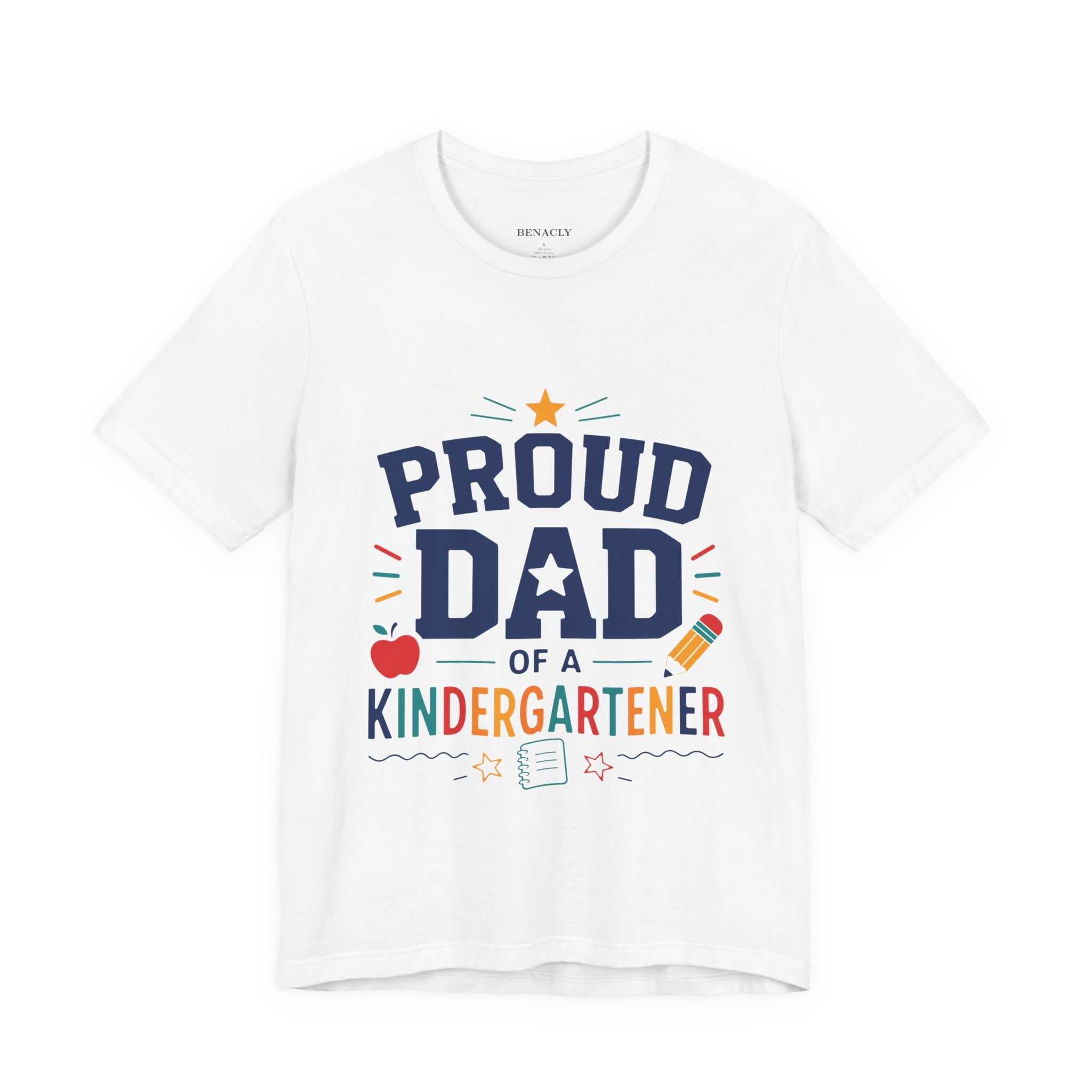 Proud Dad of a Kindergartener T-Shirt — Back to School Dad Gift
