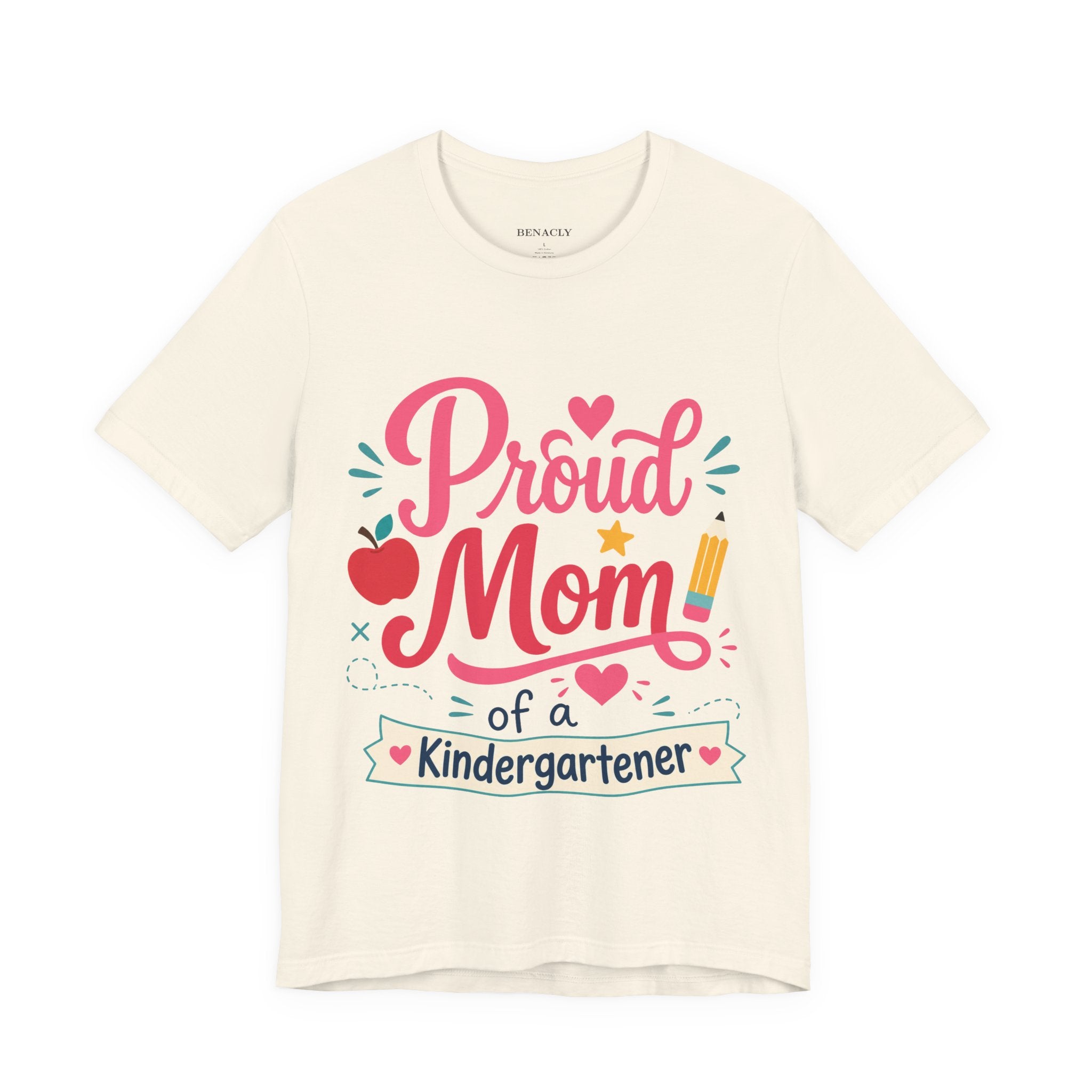 Proud Mom of a Kindergartener T-Shirt — Back to School Mom Gift