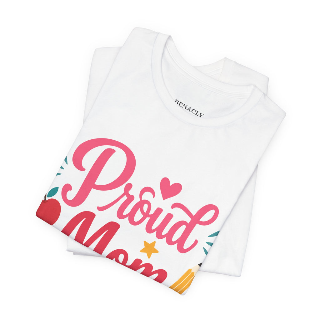 Proud Mom of a Kindergartener T-Shirt — Back to School Mom Gift