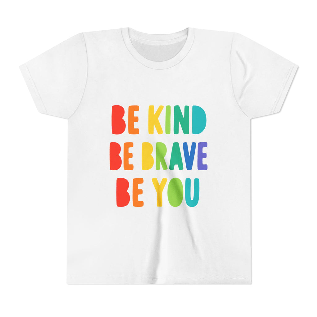 Youth Tee — Be Kind Be Brave Be You Rainbow Kids Shirt