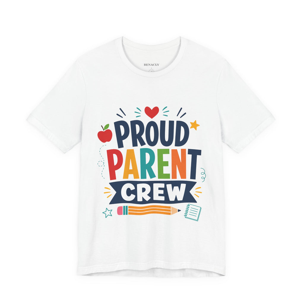 Proud Parent Crew T-Shirt — Colorful Back to School Tee