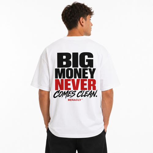 oversizedtshirt,unisextshirt,heavyweighttshirt,streetweartee,statementtshirt,graphicbackprint,whitetshirt,260gsmtshirt,boldtypography,moneyquoteshirt,urbanfashion,casualstreetwear,benaclytees,premiumcottontshirt,backprintdesign