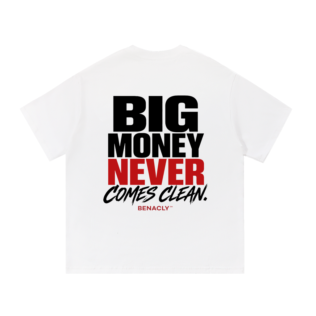 oversizedtshirt,unisextshirt,heavyweighttshirt,streetweartee,statementtshirt,graphicbackprint,whitetshirt,260gsmtshirt,boldtypography,moneyquoteshirt,urbanfashion,casualstreetwear,benaclytees,premiumcottontshirt,backprintdesign