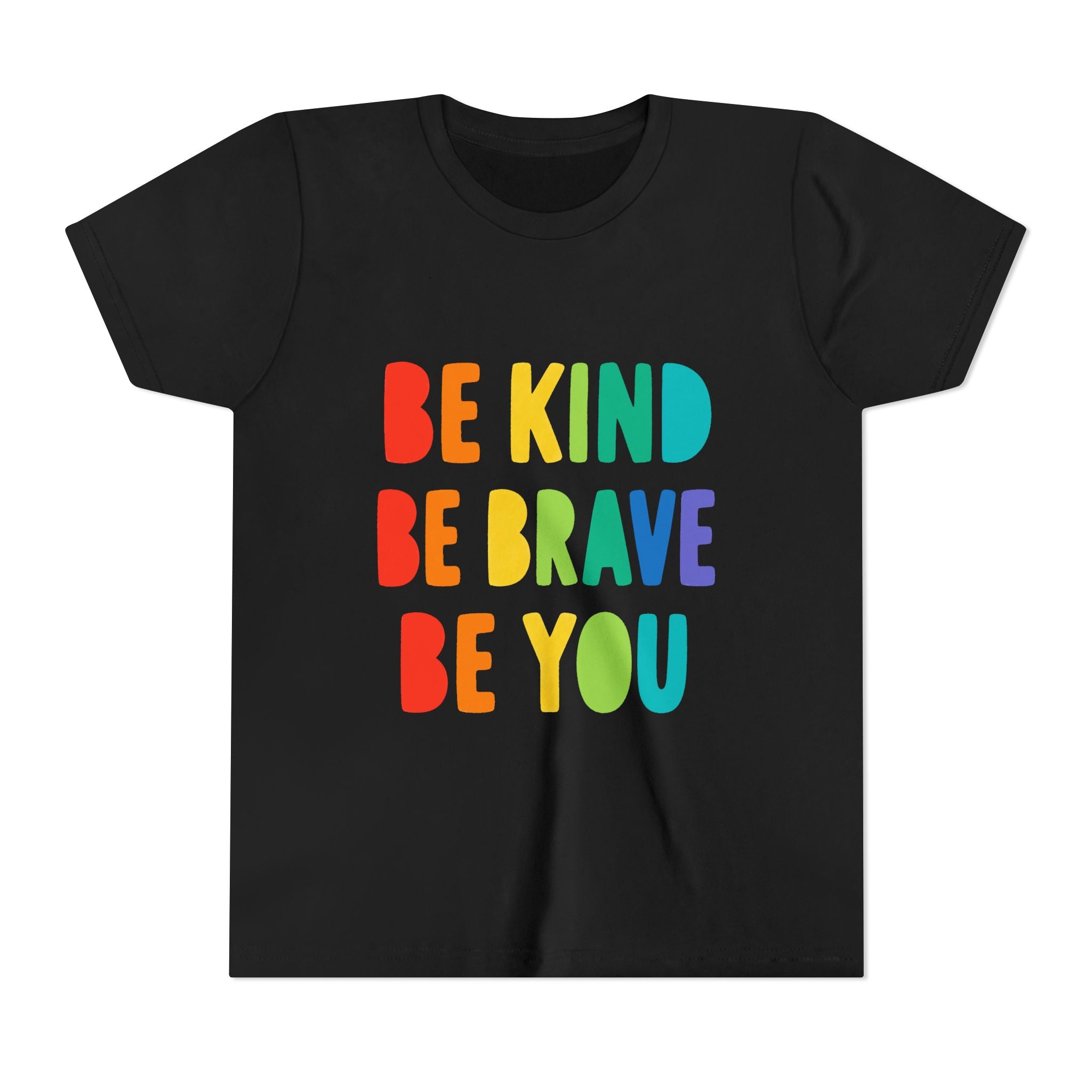 Youth Tee — Be Kind Be Brave Be You Rainbow Kids Shirt